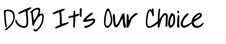 DJB It's Our Choices font